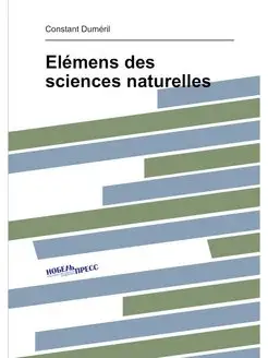 Elémens des sciences naturelles