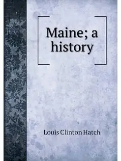 Maine a history