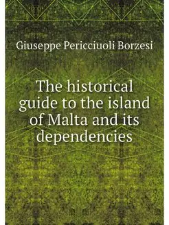 The historical guide to the island of