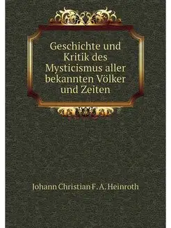 Geschichte und Kritik des Mysticismus