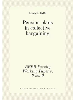 Pension plans in collective bargaining. BEBR Faculty