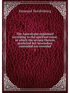 The Apocalypse explained according to