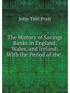 The History of Savings Banks in Engla