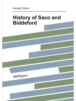 History of Saco and Biddeford