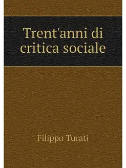 Trent'anni di critica sociale