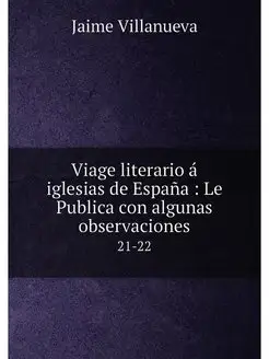 Viage literario a iglesias de Espana