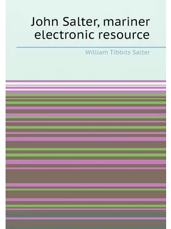 John Salter, mariner electronic resource