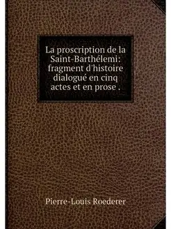 La proscription de la Saint-Barthelem