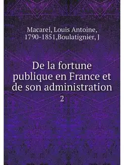 De la fortune publique en France et d