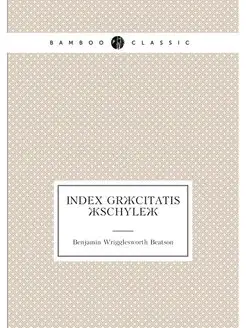 Index græcitatis Æschyleæ