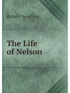 The Life of Nelson