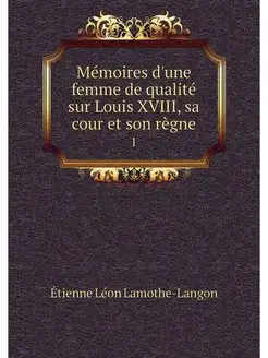 Memoires d'une femme de qualite sur L