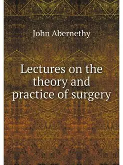 Lectures on the theory and practice o