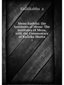 Menu Sanhita the Institutes of Menu