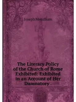 The Literary Policy of the Church of