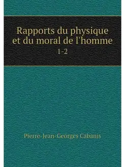 Rapports du physique et du moral de l