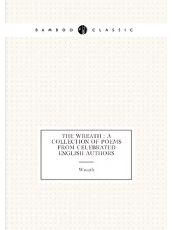 The Wreath a collection of poems from celebrated E