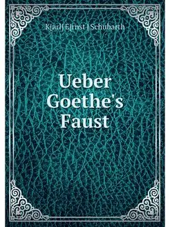 Ueber Goethe's Faust