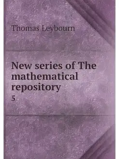 New series of The mathematical reposi