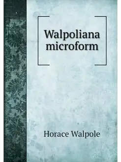 Walpoliana microform