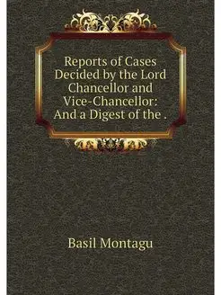 Reports of Cases Decided by the Lord