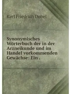 Synonymisches Worterbuch der in der A