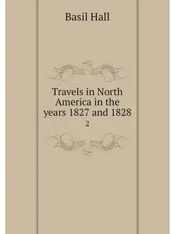 Travels in North America in the years