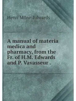 A manual of materia medica and pharma