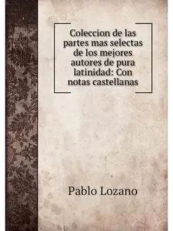 Coleccion de las partes mas selectas