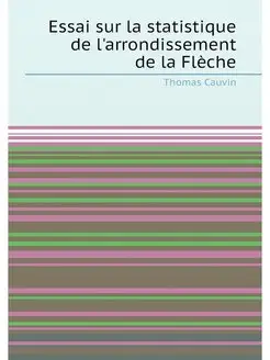 Essai sur la statistique de l'arrondissement de la F