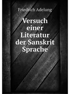 Versuch einer Literatur der Sanskrit