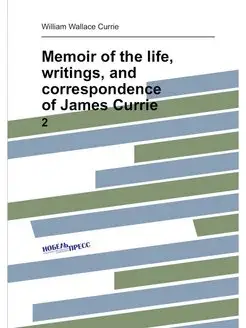 Memoir of the life, writings, and correspondence of