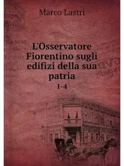 L'Osservatore Fiorentino sugli edifiz