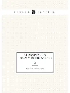 Shakspeare's dramatische Werke. 3