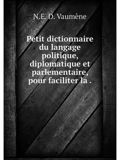 Petit dictionnaire du langage politiq