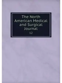 The North American Medical and Surgic