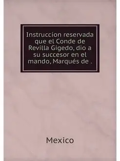 Instruccion reservada que el Conde de