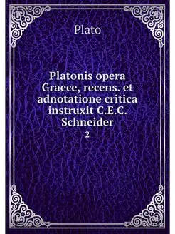 Platonis opera Graece, recens. et adn