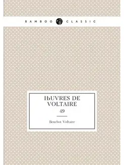 Œuvres de Voltaire. 49