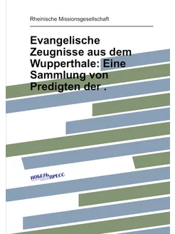 Evangelische Zeugnisse aus dem Wupperthale Eine Sam