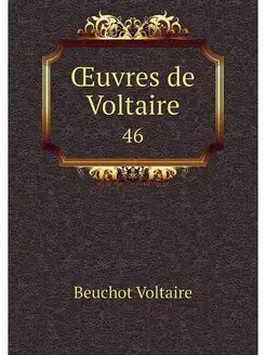 OEuvres de Voltaire. 46