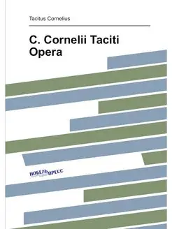 C. Cornelii Taciti Opera