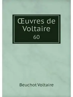 OEuvres de Voltaire. 60