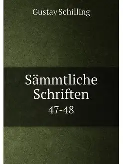 Sämmtliche Schriften. 47-48