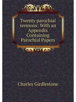 Twenty parochial sermons With an App