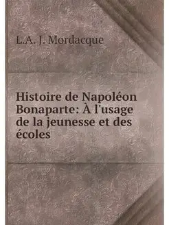 Histoire de Napoleon Bonaparte A l'u