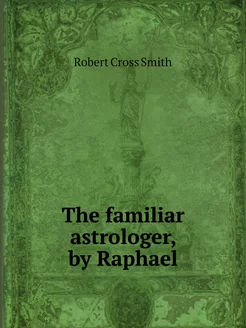 The familiar astrologer, by Raphael