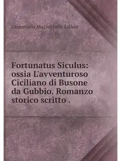 Fortunatus Siculus ossia L'avventuro