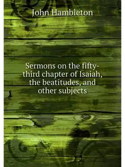 Sermons on the fifty-third chapter of