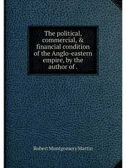 The political, commercial, & financia